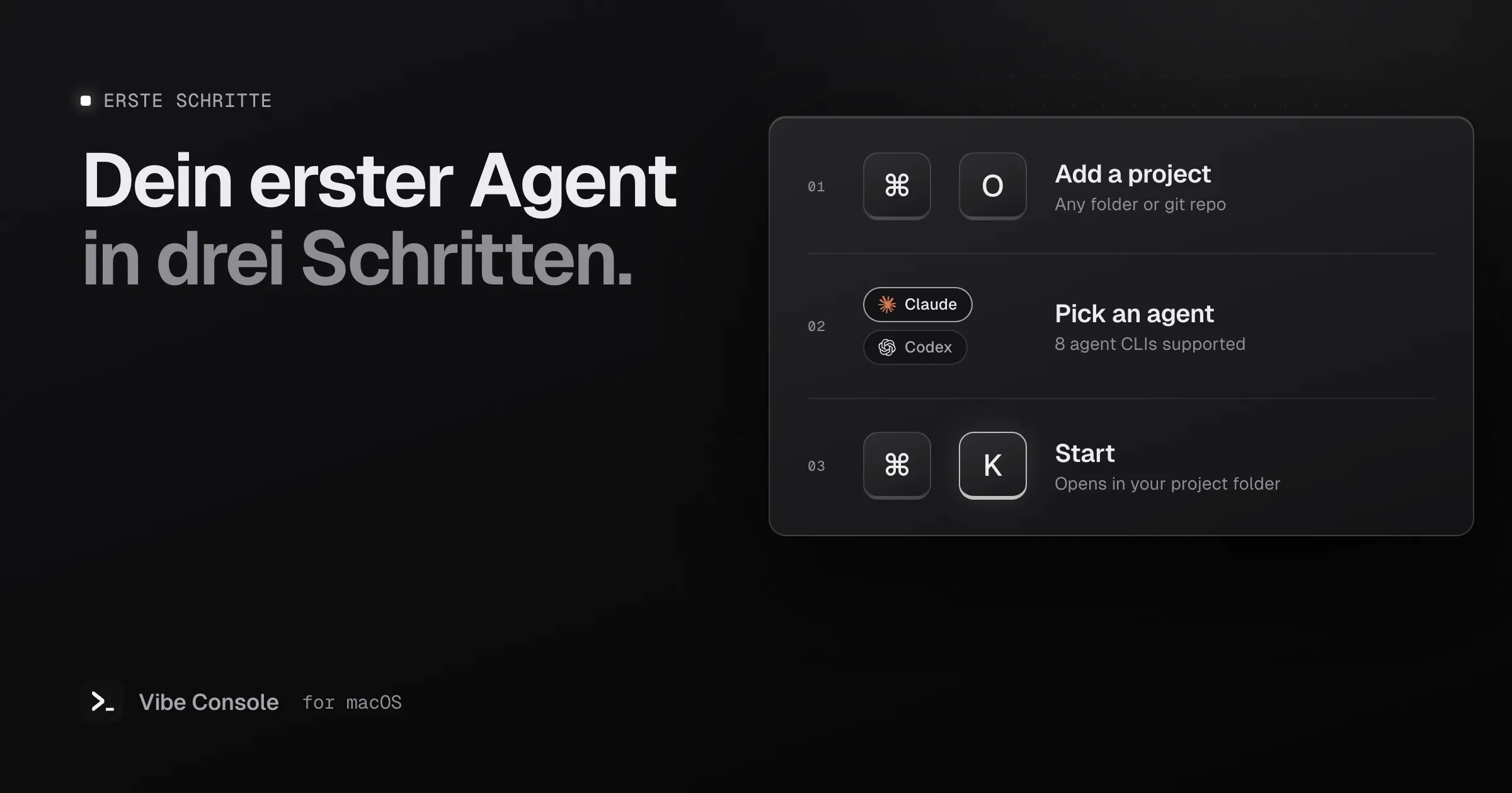 Drei Schritte zum Start: mit Command-O ein Projekt hinzufügen, einen Agent wie Claude oder Codex wählen, mit Command-K starten