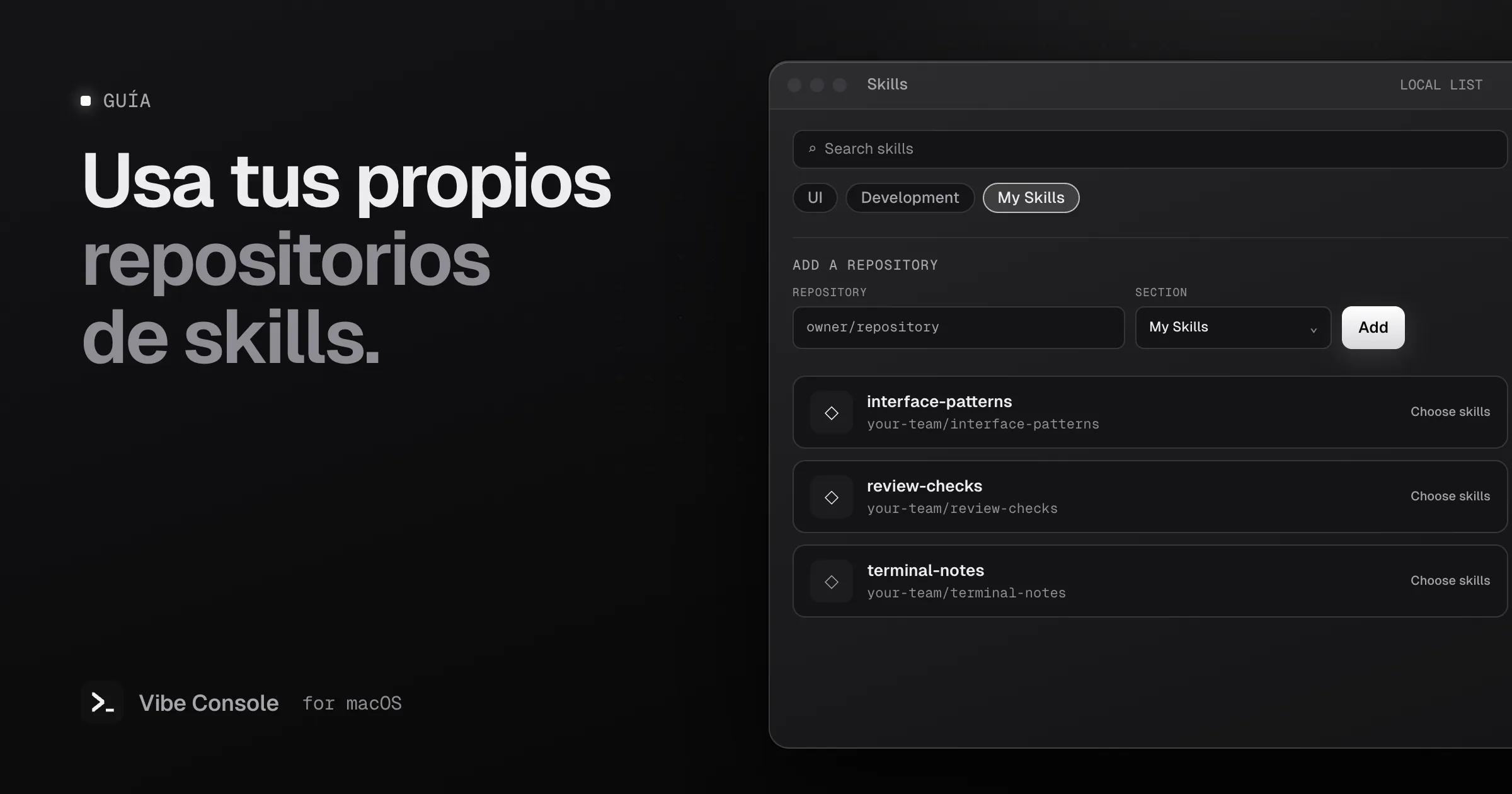 Ilustración del panel Skills de Vibe Console con un campo de repositorio, el selector de la sección Mis skills y tres repositorios de ejemplo guardados en el Mac