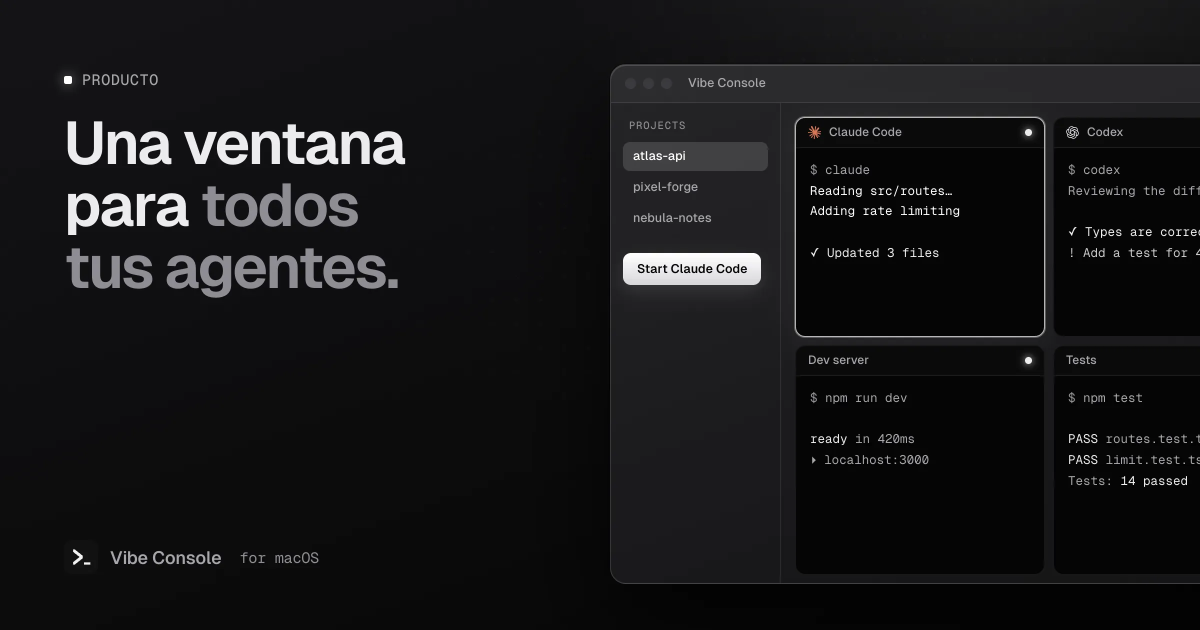Ventana de Vibe Console con la barra lateral de proyectos y una cuadrícula de 2×2 con Claude Code, Codex, un servidor de desarrollo y los tests