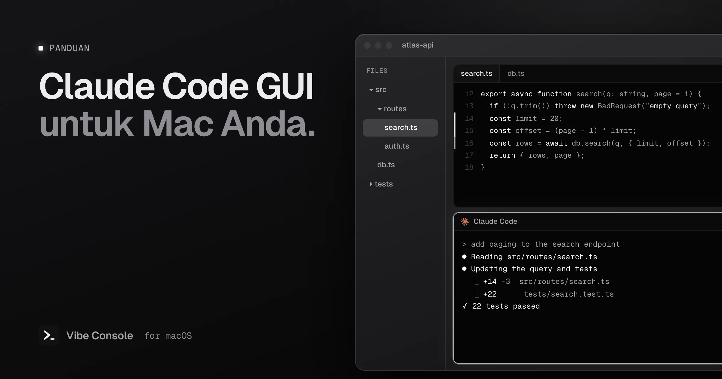 Jendela Vibe Console dengan file tree, editor kode yang menampilkan git gutter, dan terminal Claude Code yang menambahkan paging ke endpoint pencarian