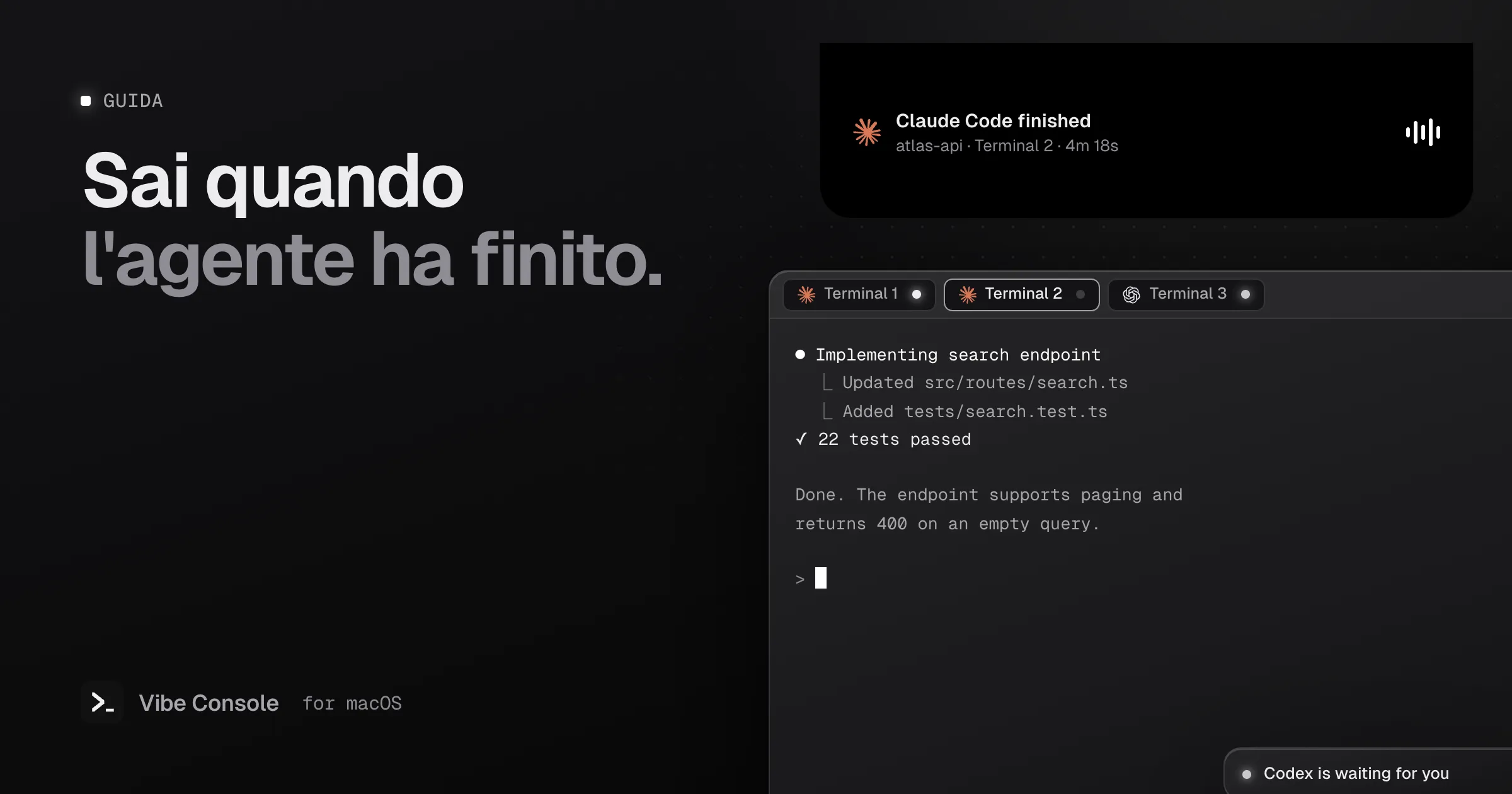 Tacca del MacBook con la scritta «Claude Code finished» per il Terminale 2, sopra i pannelli dei terminali con i pallini di stato in esecuzione, inattivo e in attesa
