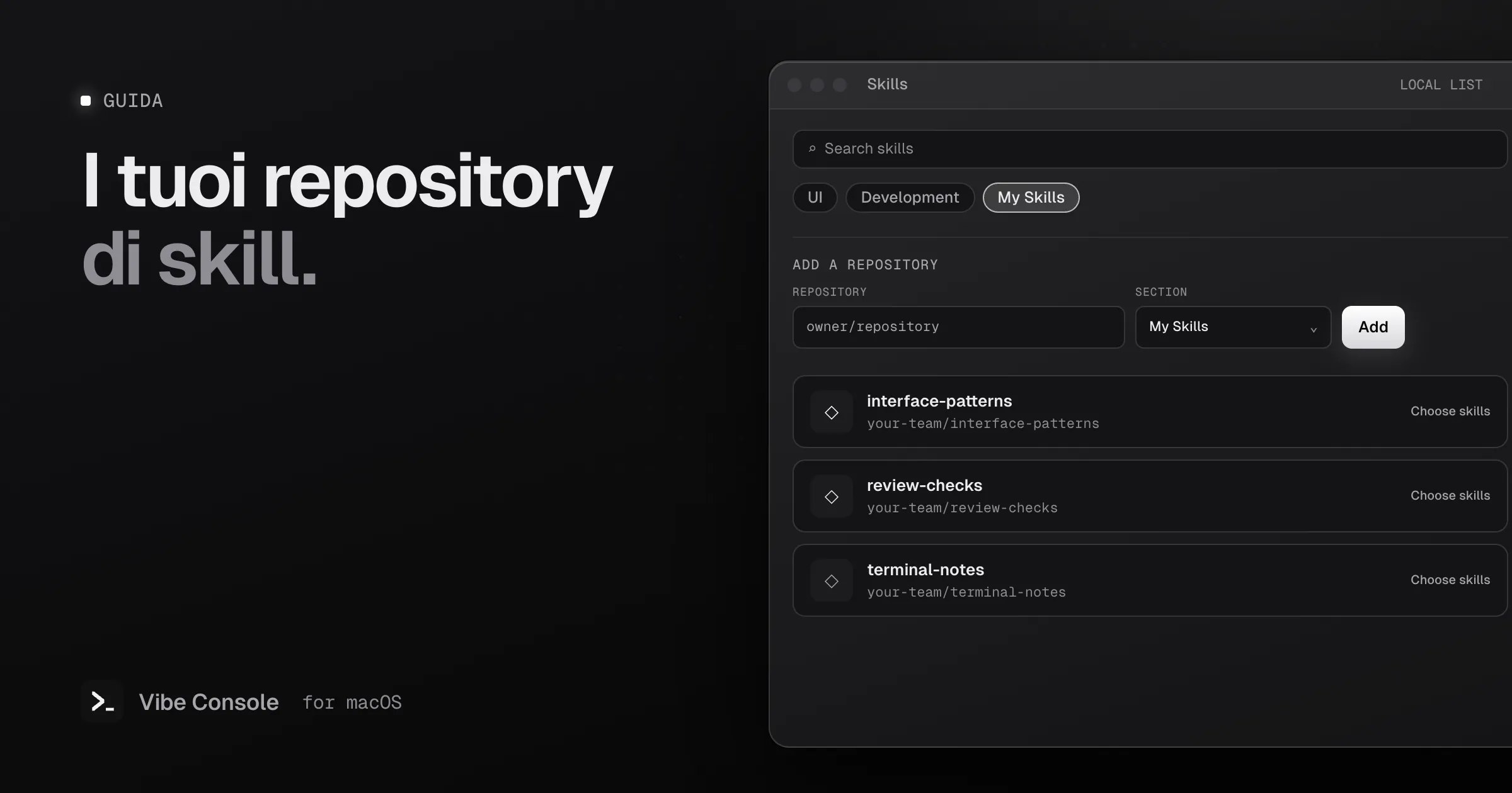 Illustrazione del pannello Skill di Vibe Console con un campo per il repository, il selettore della sezione Le mie skill e tre repository di esempio salvati sul Mac