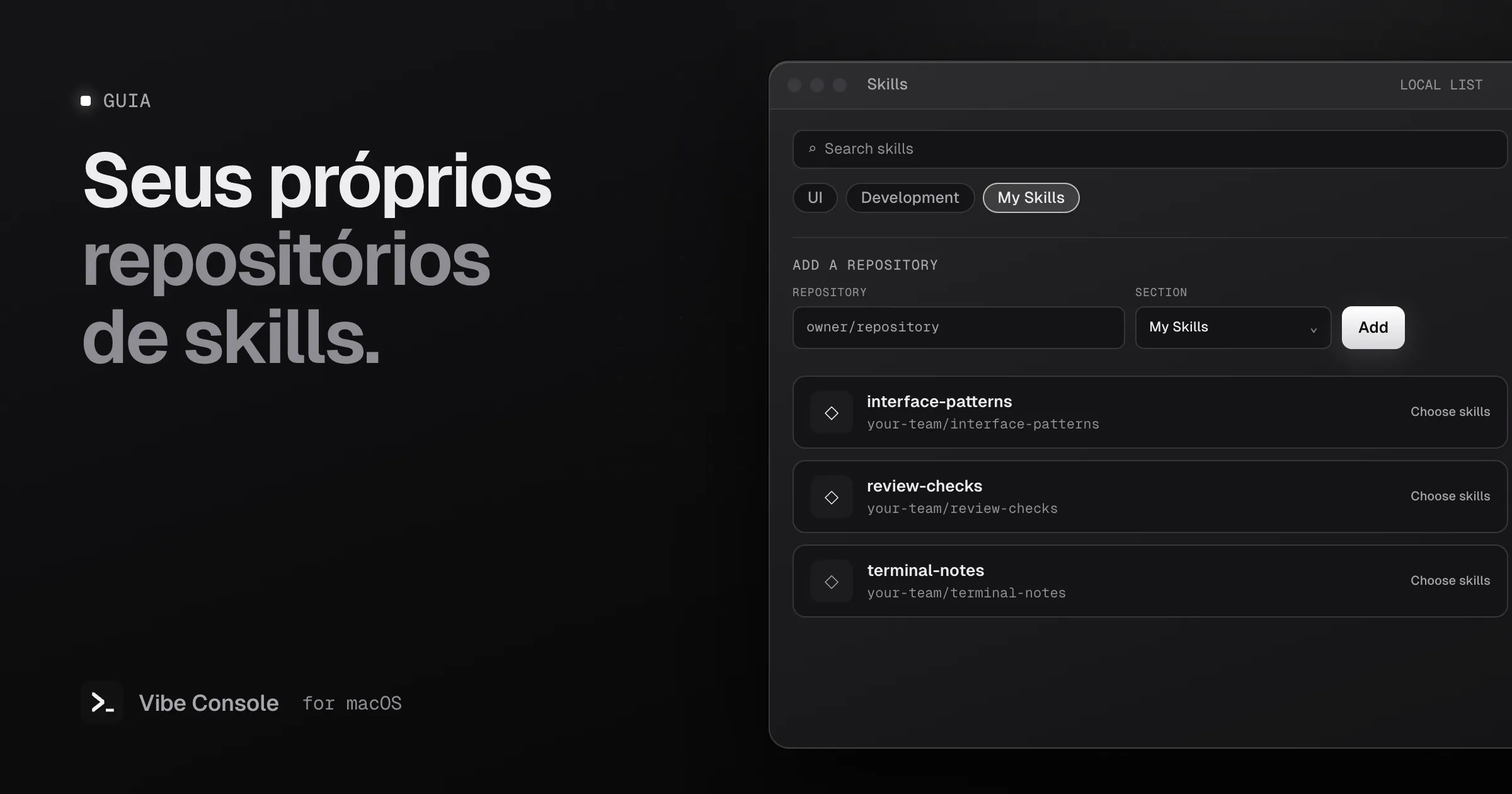 Ilustração do painel Skills do Vibe Console com campo de repositório, seletor da seção Minhas skills e três repositórios de exemplo salvos no Mac