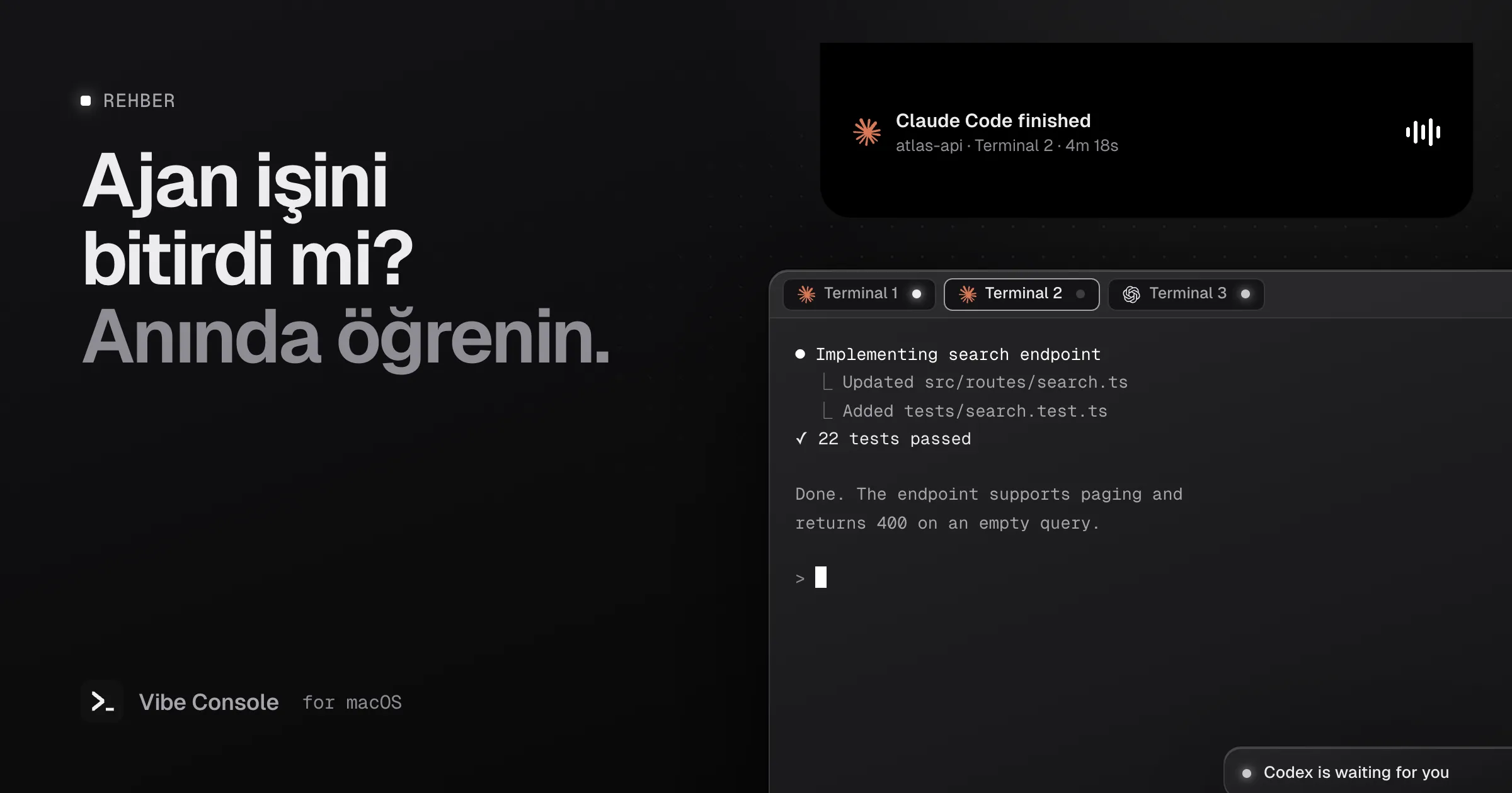 MacBook notch’unda Terminal 2 için “Claude Code finished” yazısı; altında çalışıyor, boşta ve bekliyor durum noktalarıyla terminal sekmeleri