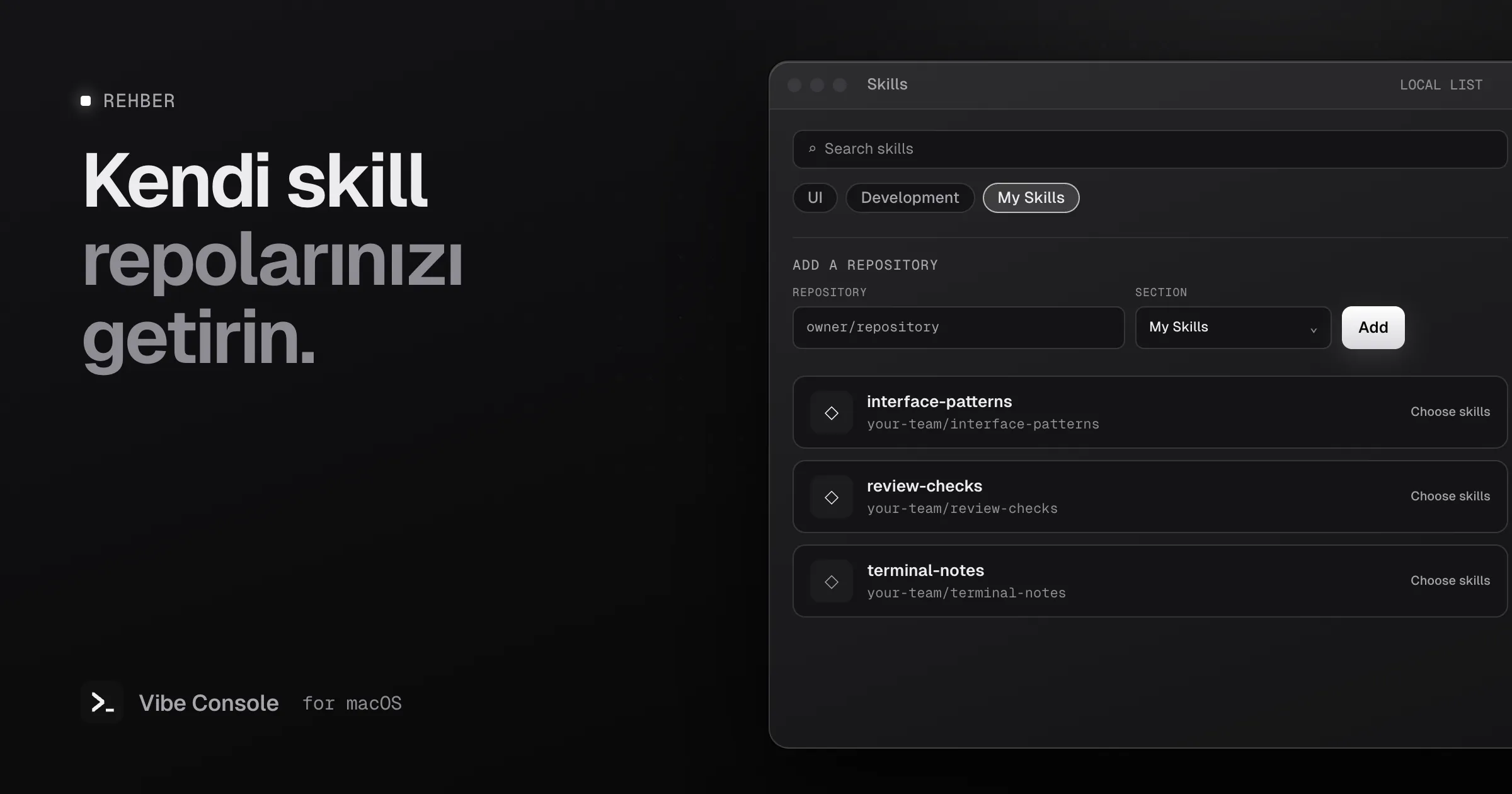 Repo alanı, Skill’lerim bölüm seçicisi ve Mac’e kaydedilmiş üç örnek repo içeren Vibe Console Skill’ler paneli çizimi