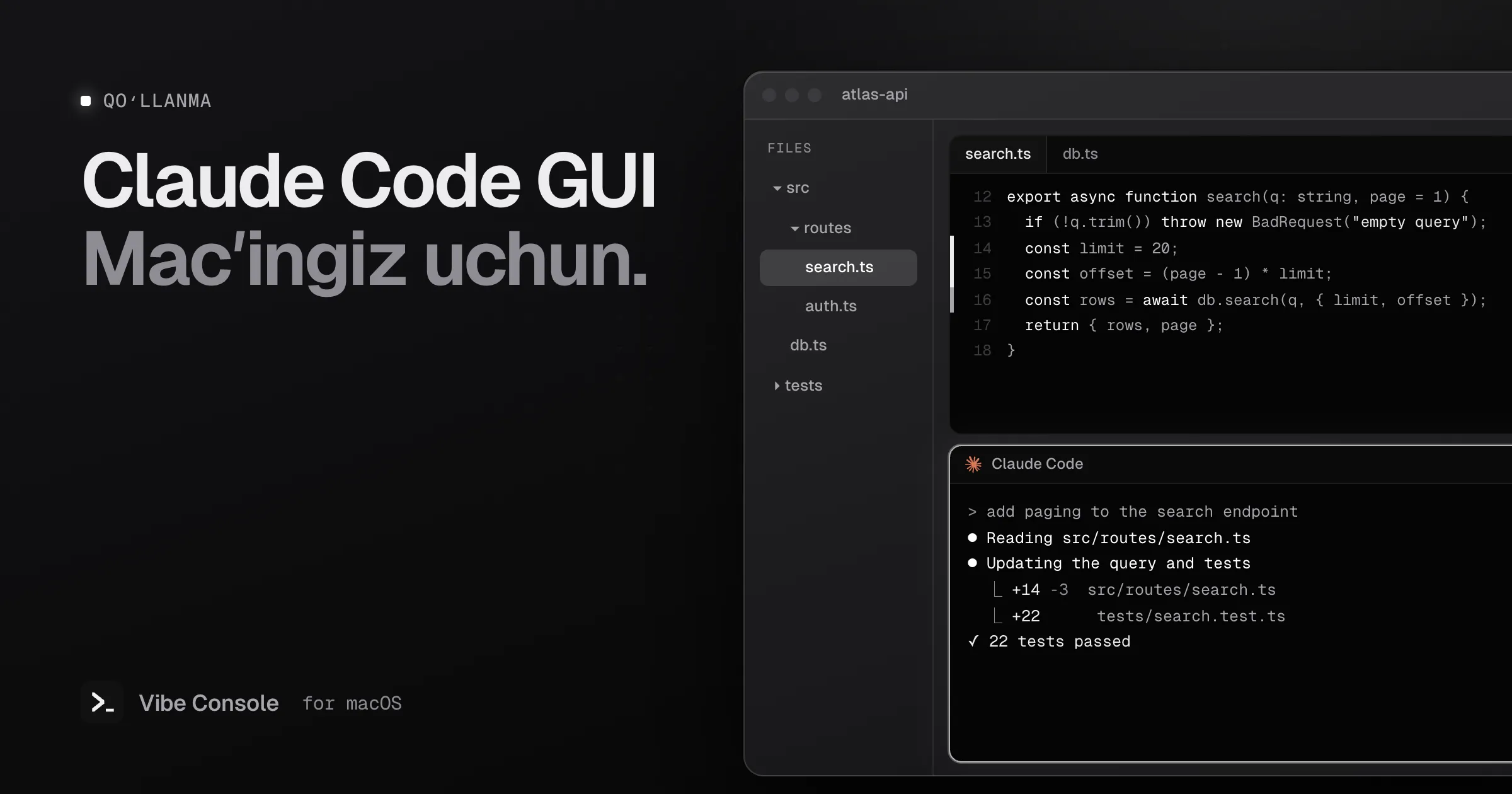 Fayl daraxti, git gutterʼli kod muharriri va qidiruv endpointʼiga sahifalash qoʻshayotgan Claude Code terminali bilan Vibe Console oynasi